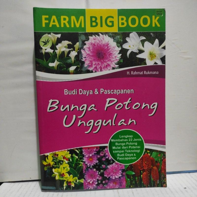 Jual Buku FARM BIG BOOK Budi Daya Dan Pascapanen Bunga Potong Unggulan ...