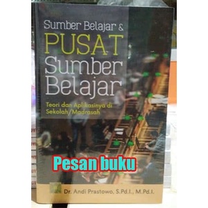 Jual Buku Sumber Belajar Dan Pusat Sumber Belajar Teori Dan Aplikasinya ...