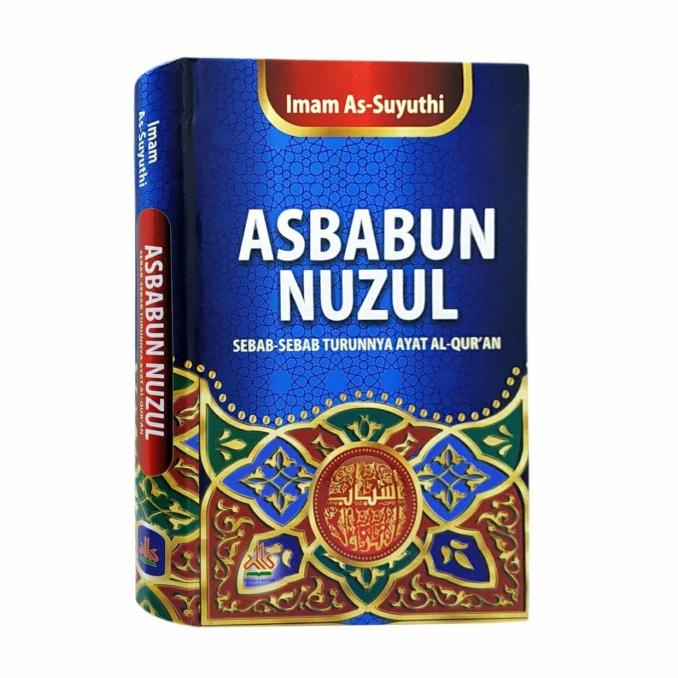 Jual Buku Asbabun Nuzul ; Sebab-Sebab Turunnya Ayat Al-Quran | Shopee ...