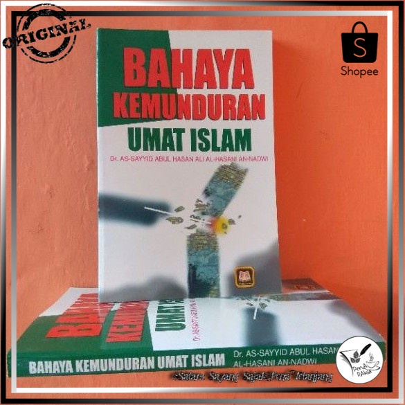 Jual [Original] Bahaya Kemunduran Umat Islam Karya Sayyid Abul Hasan ...