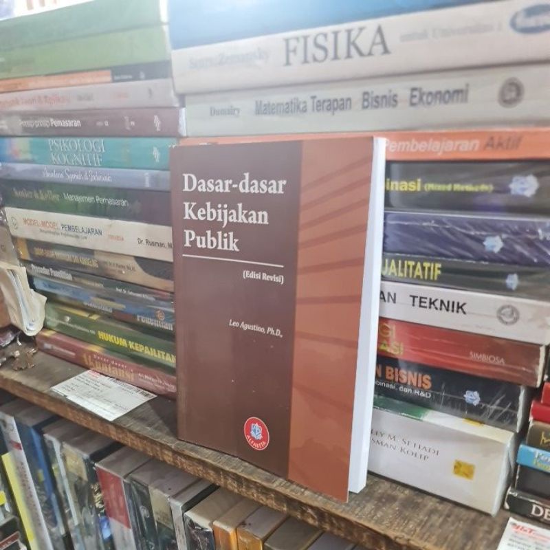 Jual Dasar Dasar Kebijakan Publik Edisi Revisi By Leo Agustino | Shopee ...