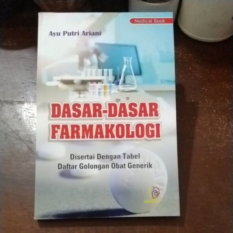 Jual Dasar-dasar Farmakologi Disertai Dengan Tabel Daftar Golongan Obat ...