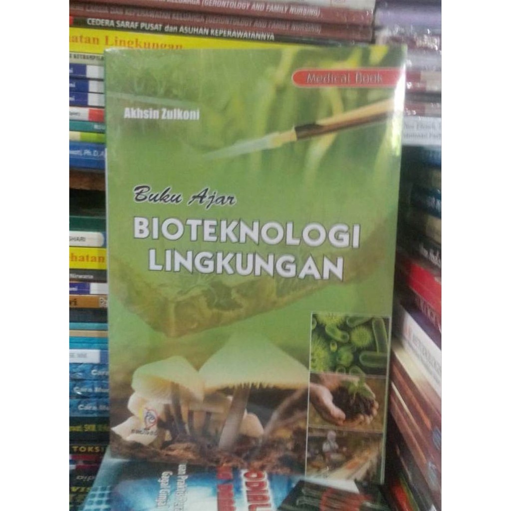 Jual Buku ORIGINAL - Buku Ajar Bioteknologi Lingkungan Akhsin Numed ...