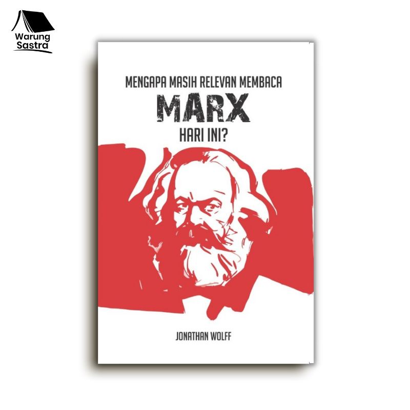 Jual Mengapa Masih Relevan Membaca Marx Hari Ini - Jonathan Wolff ...