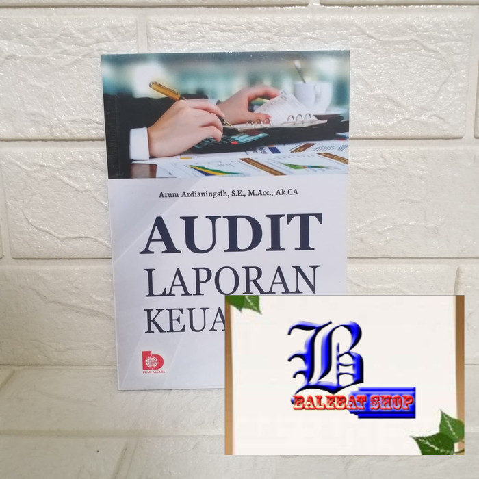 Jual Buku AUDIT LAPORAN KEUANGAN Arum BUMI AKSARA ORIGINAL | Shopee ...