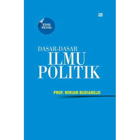 Jual Dasar-dasar Ilmu Politik (Edisi Revisi) / Miriam Budiarjo | Shopee ...