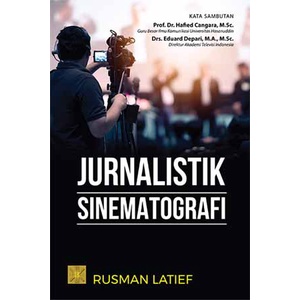 Jual Buku JURNALISTIK SINEMATOGRAFI - Rusman Latief | Shopee Indonesia