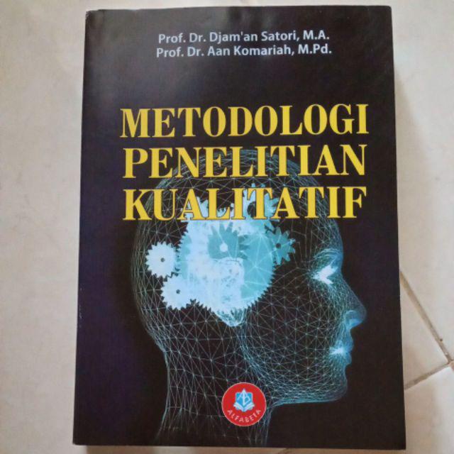 Jual BUKU METODOLOGI PENELITIAN KUALITATIF - PROF DR DJAM AN SATORI M.A ...