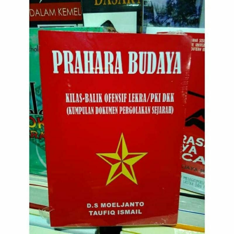 Jual Prahara Budaya Kilas - Balik Otentik Lekra/PKI Dkk (Kumpulan ...