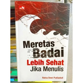 ( PROMO BUKU MURAH ORIGINAL ) BUKU MOTIVASI / BEST SELLER / MERETAS BADAI LEBIH SEHAT JIKA MENULIS / PENGEMBANGAN DIRI / KARIR / BISNIS