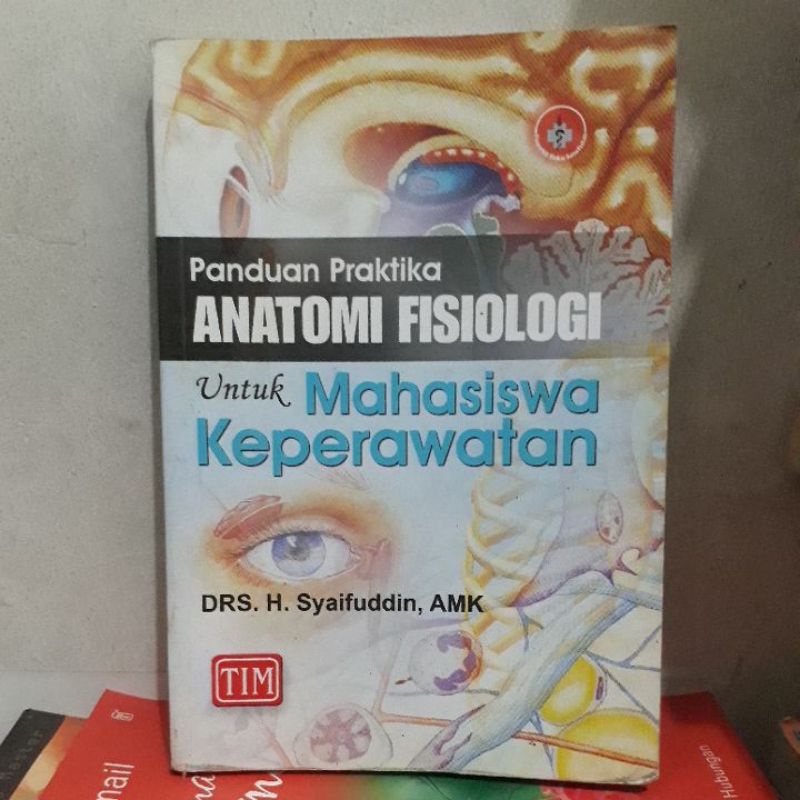 Jual Buku Original Panduan Praktika Anatomi Fisiologi Untuk Mahasiswa ...