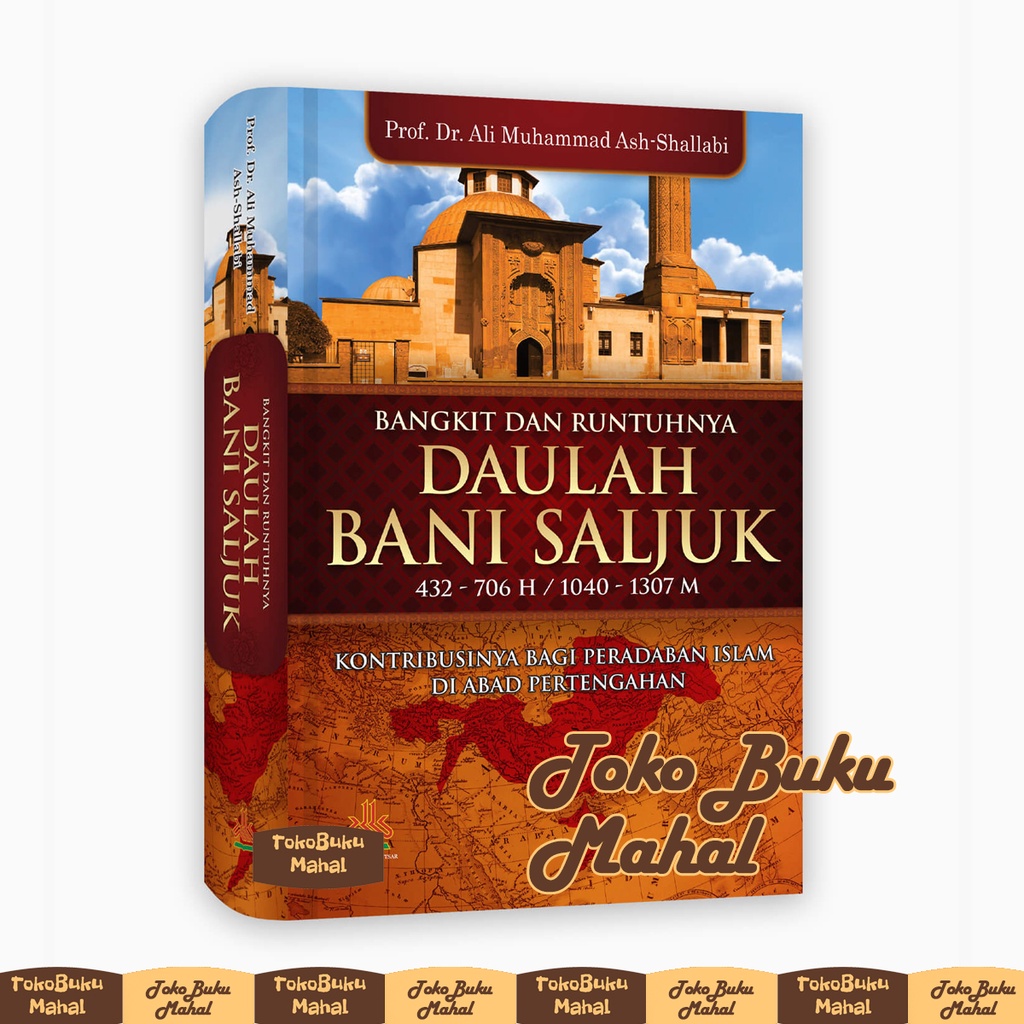 Jual Bangkit Dan Runtuhnya Daulah Bani Saljuk - Pustaka Al Kautsar ...