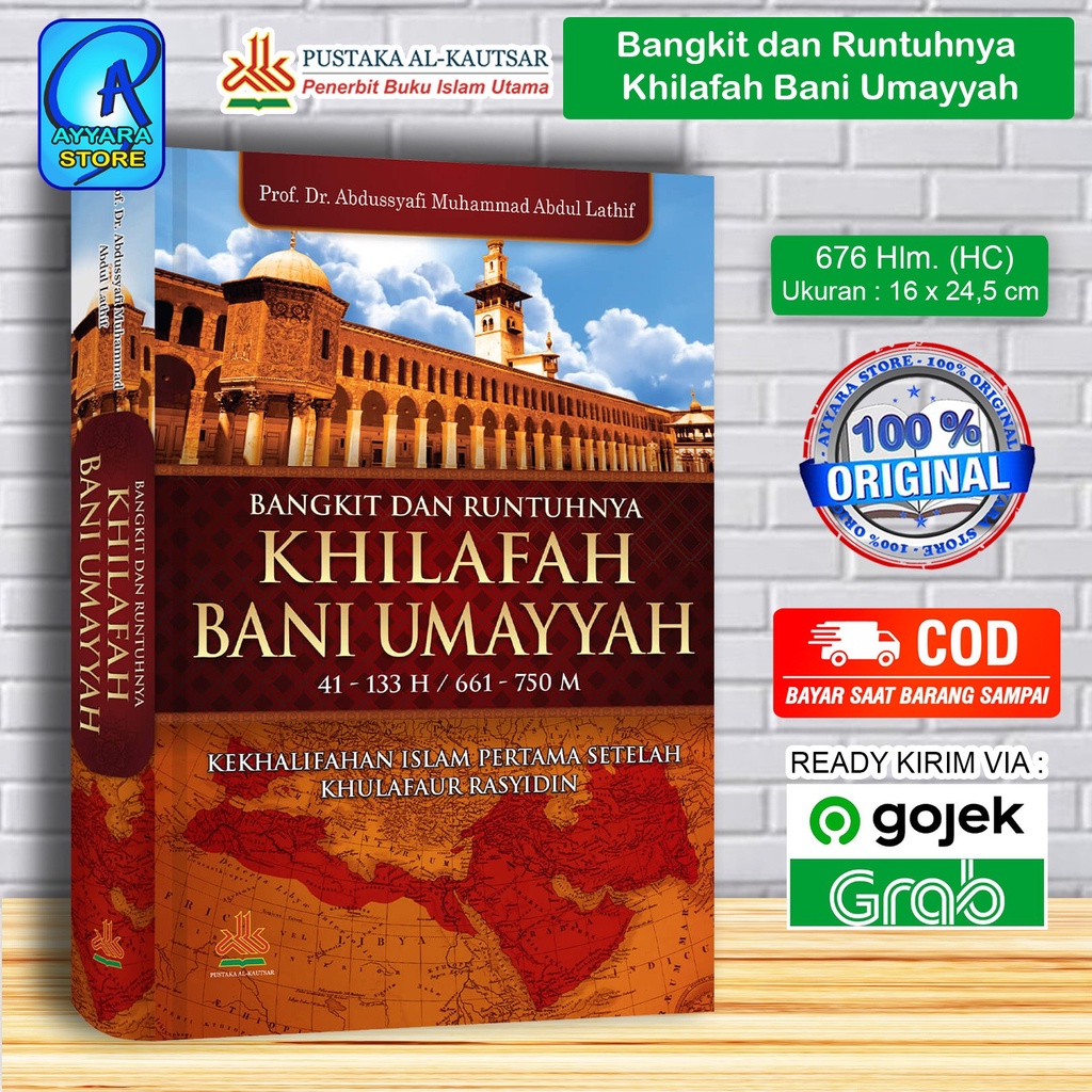 Jual Bangkit Dan Runtuhnya Khilafah Bani Umayyah - Prof. Dr. Abdussyafi ...