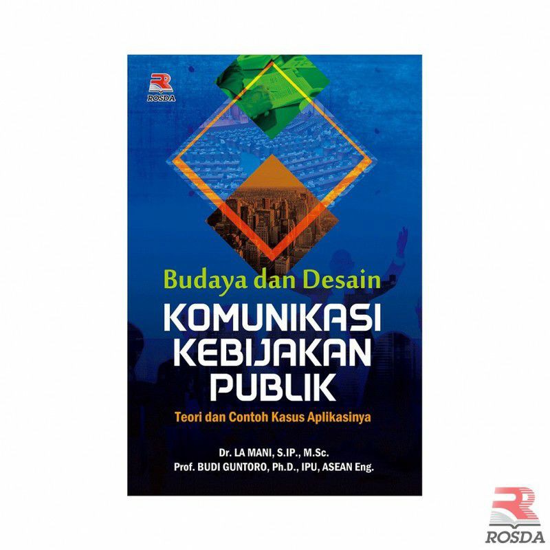 Jual BUKU BUDAYA DAN DESAIN KOMUNIKASI KEBIJAKAN PUBLIK TEORI DAN ...