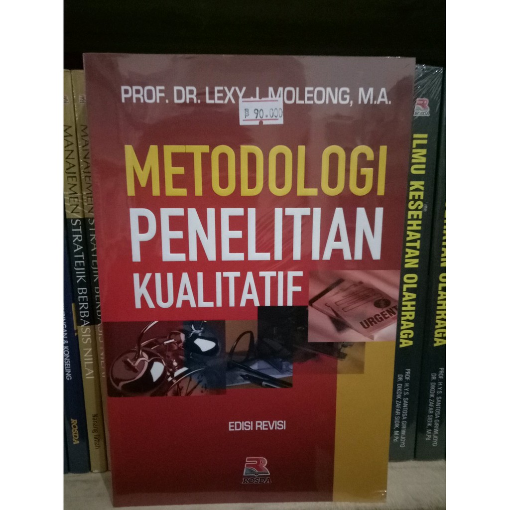 Jual Metodologi Penelitian Kualitatif - Prof. Lexy J. Moleong | Shopee ...