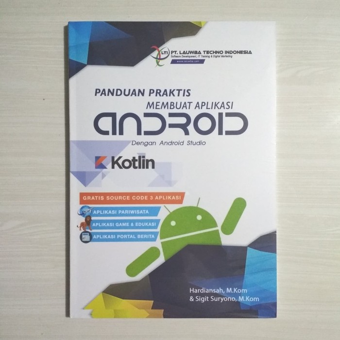 Jual Buku Membuat Aplikasi Android Dengan Android Studio Kotlin ...