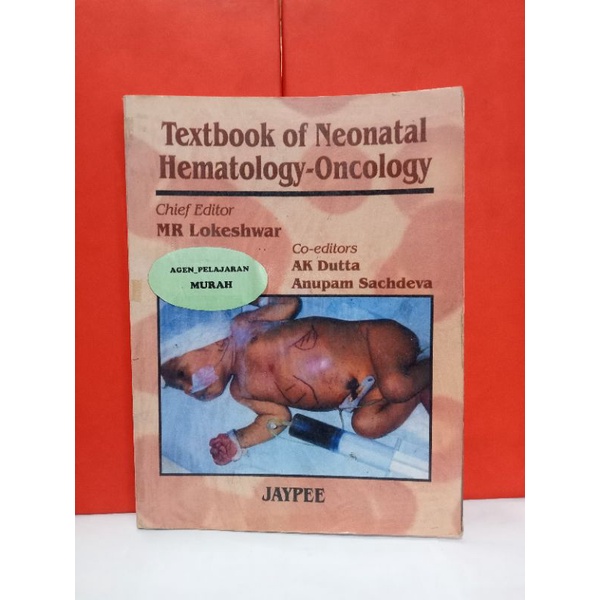 Jual BUKU TEXTBOOK OF NEONATAL HEMATOLOGY - ONCOLOGY (MR LOKESHWAR ...