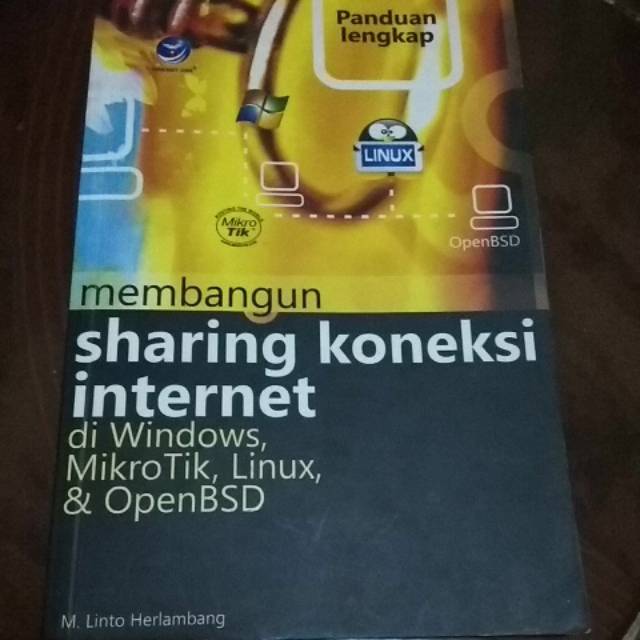 Jual Buku Panduan Lengkap Membangun Sharing Koneksi Internet Winmikrotiklinux Shopee Indonesia 2103