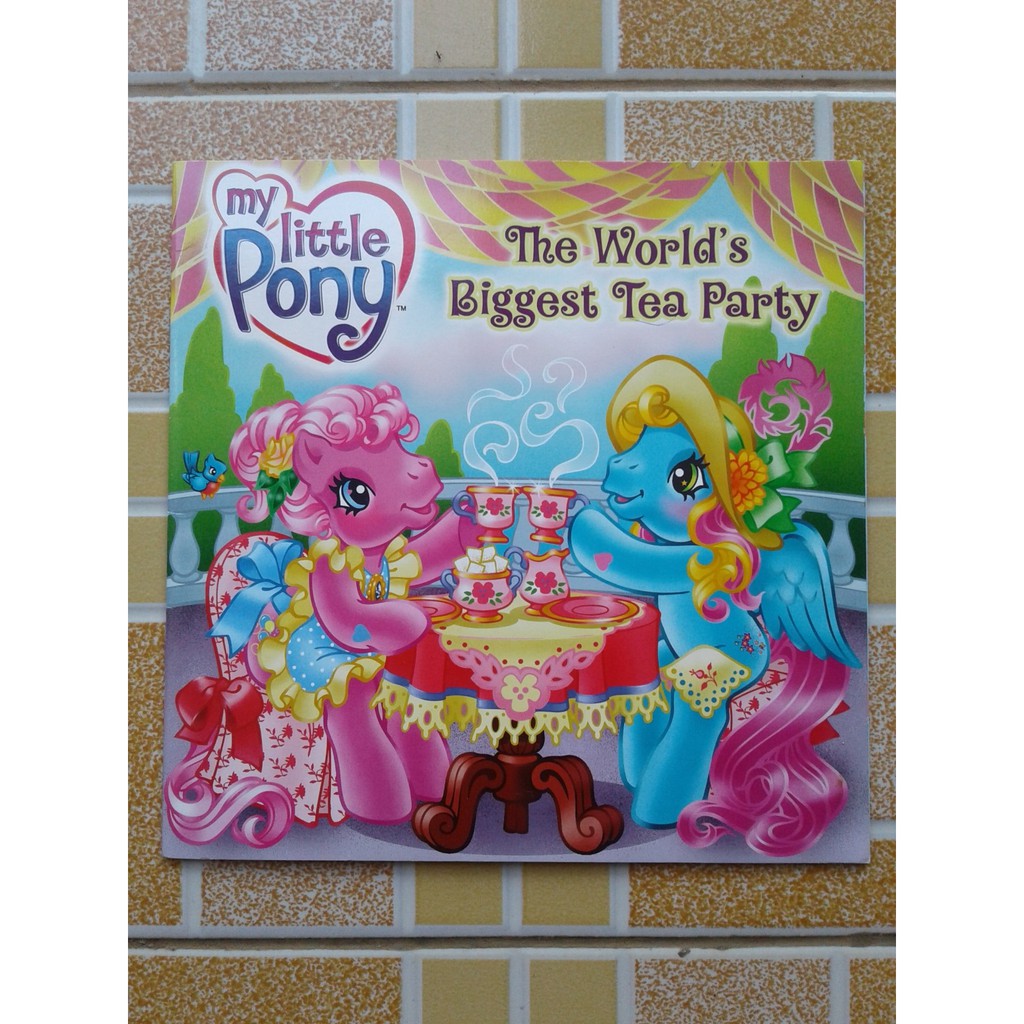 Jual Buku Cerita Anak - My Little Pony The World's Biggest Tea Party ...