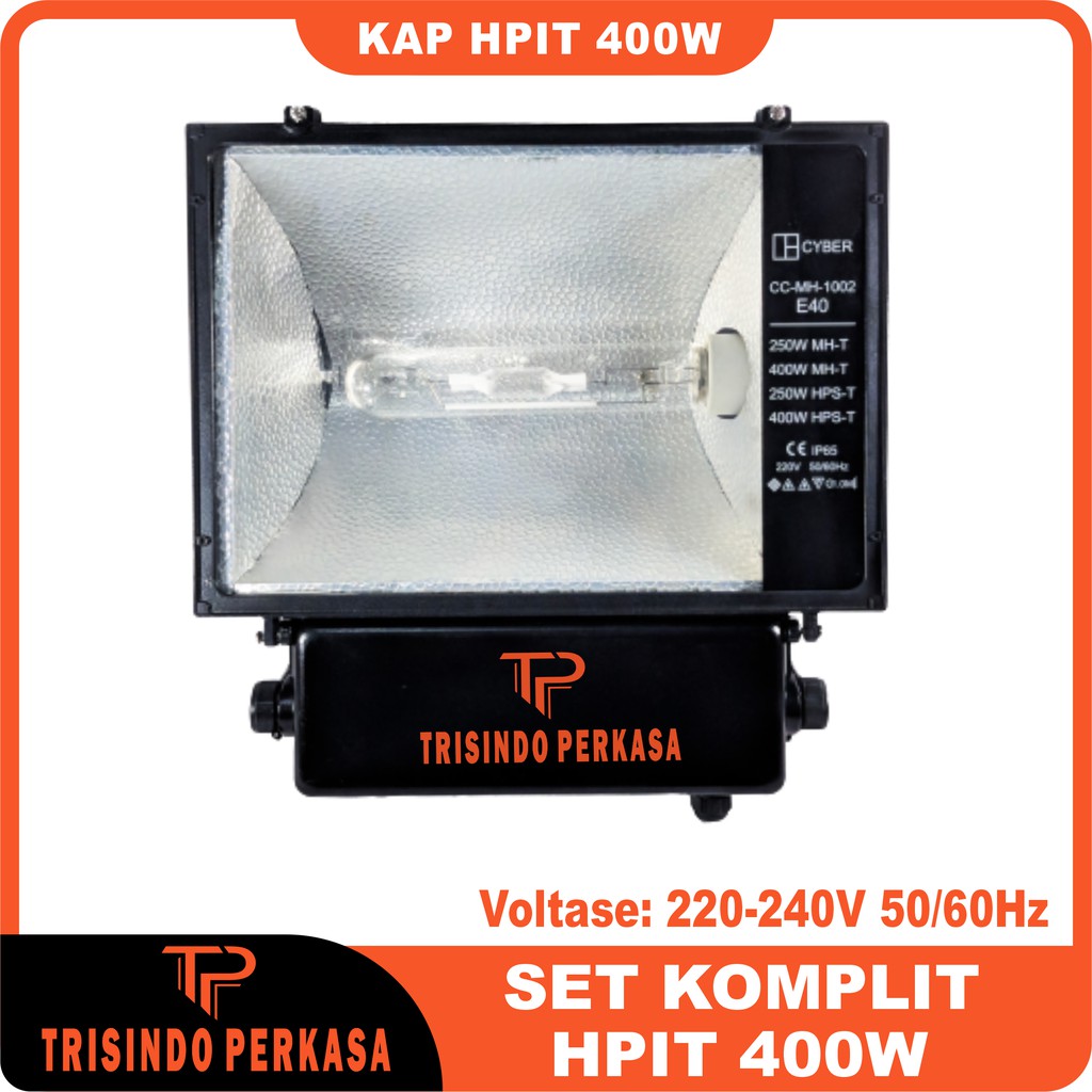 Jual KAP LAMPU SOROT HPIT HPI T 400W 400 Watt KOMPLIT SET LAMPU TEMBAK Shopee Indonesia