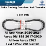 V-Belt V Belt Vanbelt Ban Penggerak Motor NMAX N Max 2020 New Aerox 155 Old Lexi Asli Yamaha Surabaya