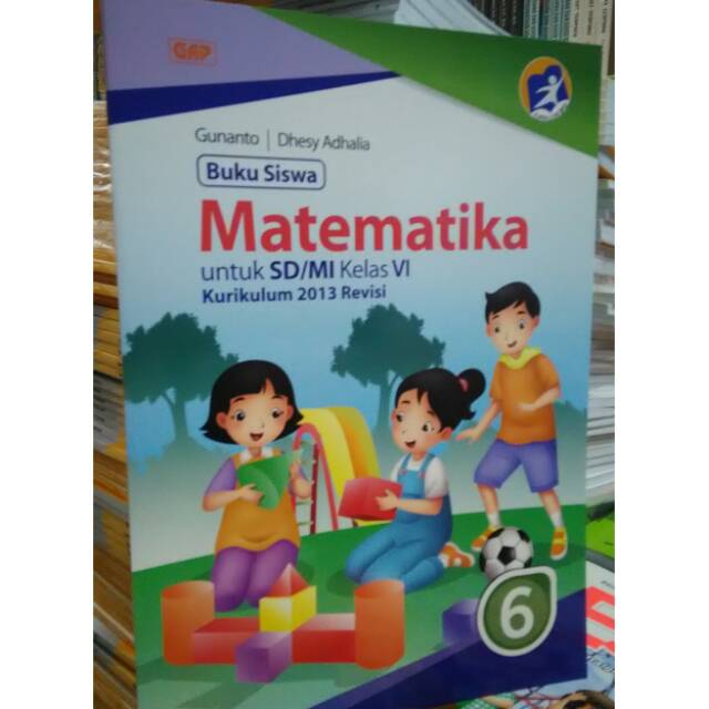 Jual Buku Siswa Matematika Untuk Kelas 6 SD Gunanto Gap | Shopee Indonesia