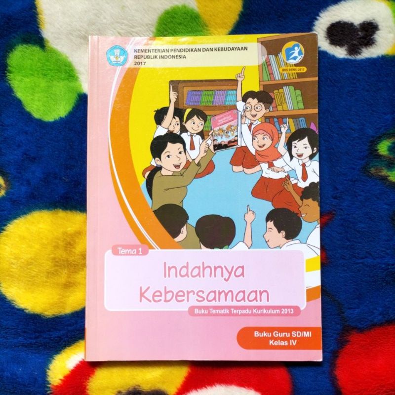 Jual ORIGINAL BUKU GURU TEMATIK TERPADU INDAHNYA KEBERSAMAAN KELAS 4 ...