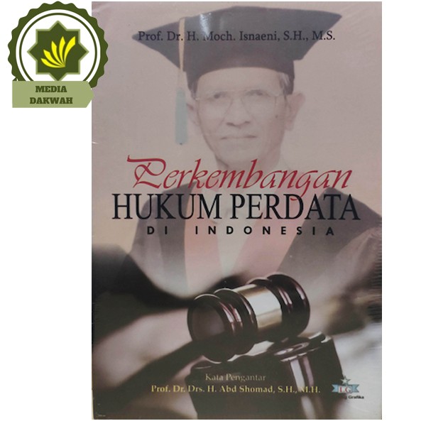 Jual Buku Perkembangan Hukum Perdata Di Indonesia Oleh Moch Isnaeni ...