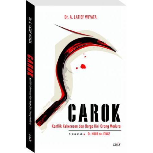 Jual Buku Carok Konflik Kekerasan And Harga Diri Orang Madura Shopee Indonesia 4462