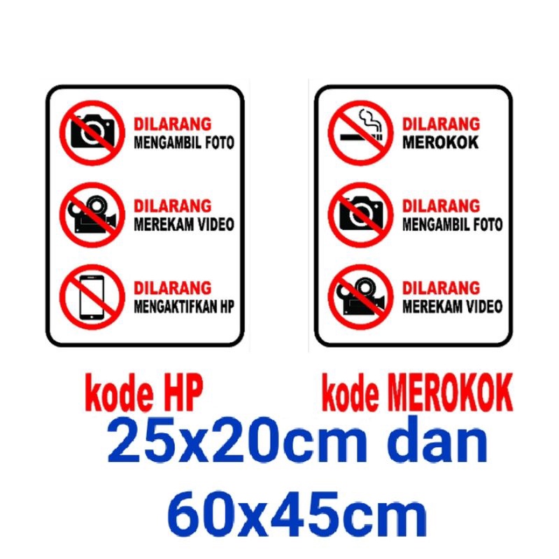 Jual STIKER DILARANG MENGAMBIL FOTO MEREKAM VIDEO FIDEO MENYALAKAN HP