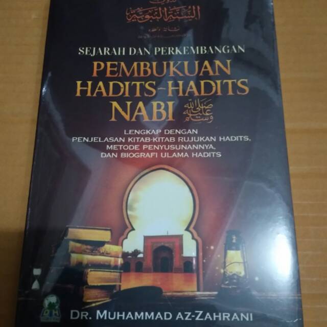 Jual Sejarah Dan Perkembangan Pembukuan Hadits Hadits Nabi Shopee