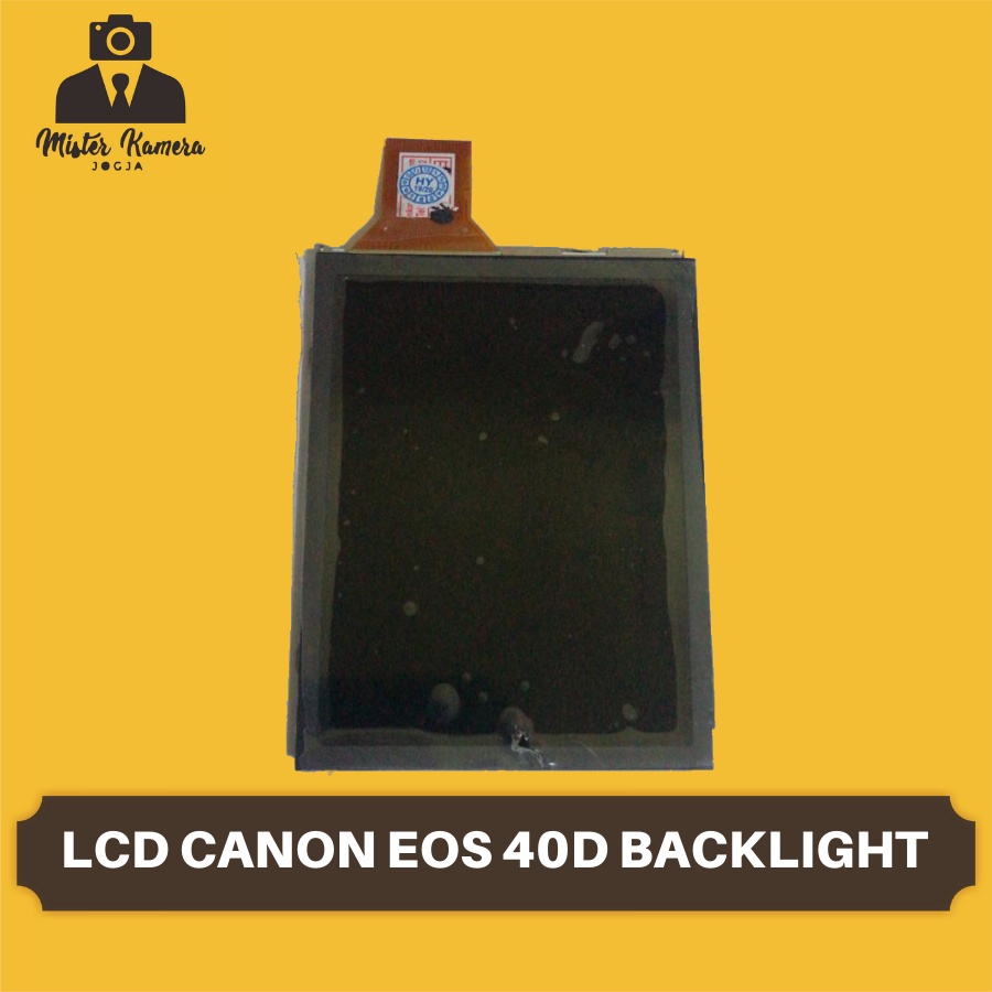 Jual LCD Camera Canon 40D with Backlight 40 D Layar Kamera dengan