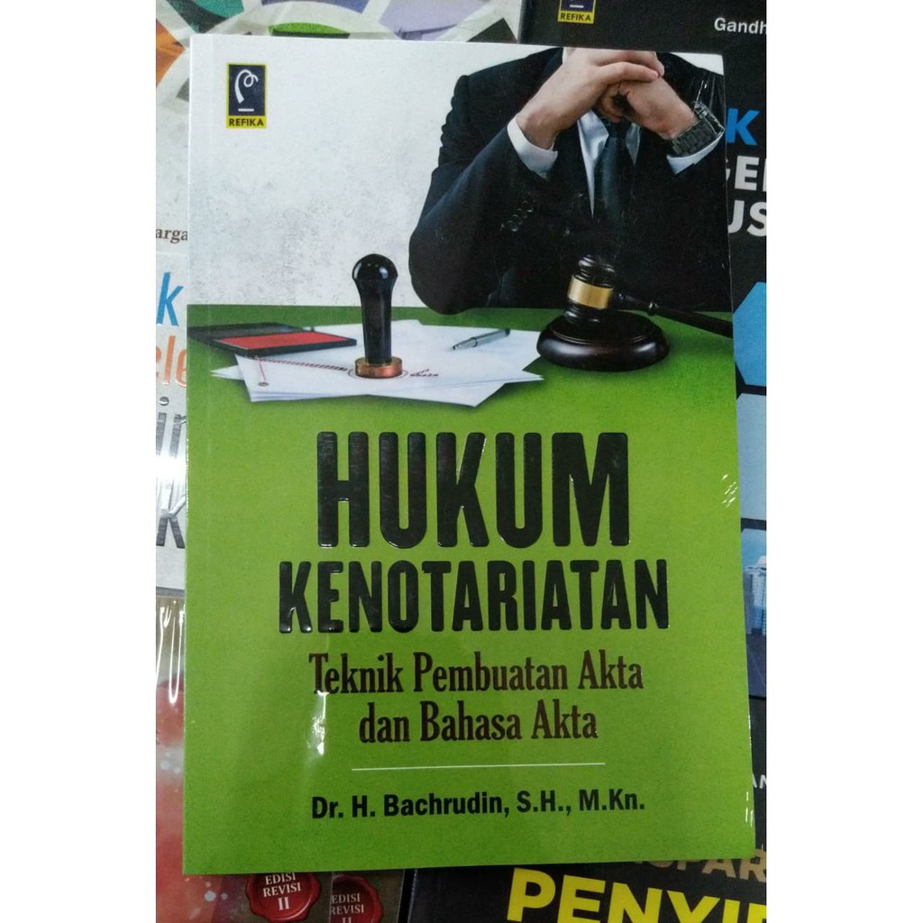 Jual BUKU ORIGINAL HUKUM KENOTARIATAN - BACHRUDIN - REFIKA ADITAMA ...