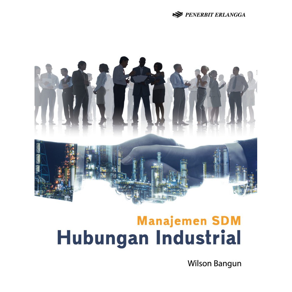 Jual MANAJEMEN SDM: HUBUNGAN INDUSTRIAL | BUKU MANAJEMEN SDM: HUBUNGAN ...