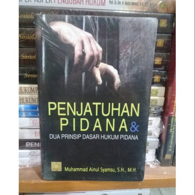 Jual BUKU PENJATUHAN PIDANA DAN DUA PRINSIP DASAR HUKUM PIDANA | Shopee ...