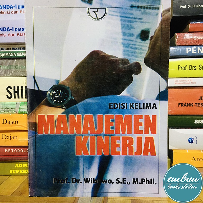 Jual Manajemen Kinerja Edisi 5 Prof Dr Wibowo Shopee Indonesia