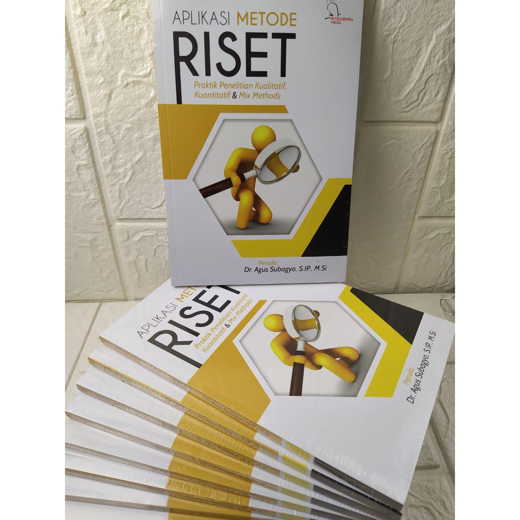 Jual APLIKASI METODE RISET, Praktik Penelitian Kualitatif, Kuantitatif ...