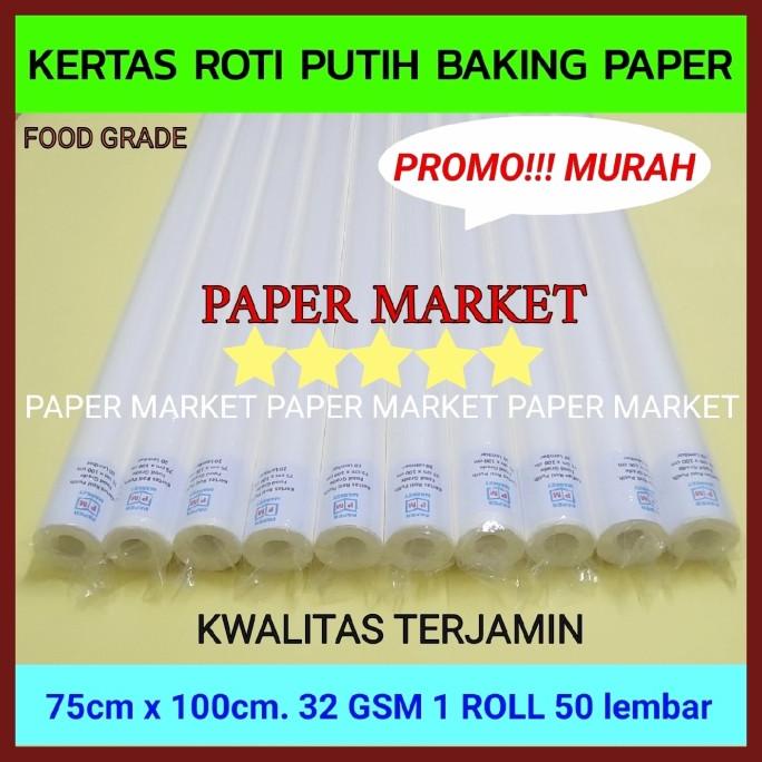 Jual Kertas Roti Putih Baking Paper Uk75cm X 100cm 32 Gsm 1 Roll 50 Lembar Shopee Indonesia 