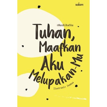 Jual Buku Agama Islam Tuhan, Maafkan Aku Melupakan-Mu - Hc | Shopee ...