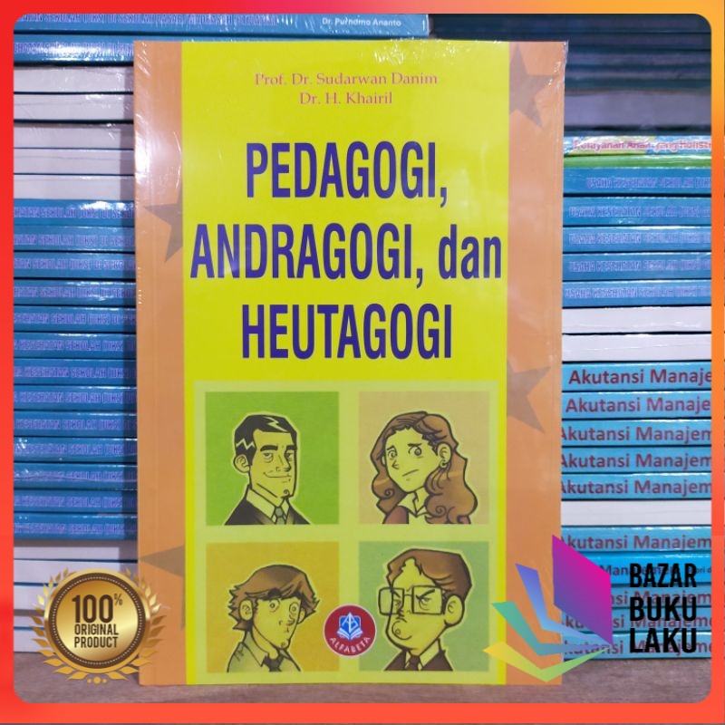 Jual BUKU PENDIDIKAN ORIGINAL Pedagogi Andragogi dan Heutagogi Sudarwan ...