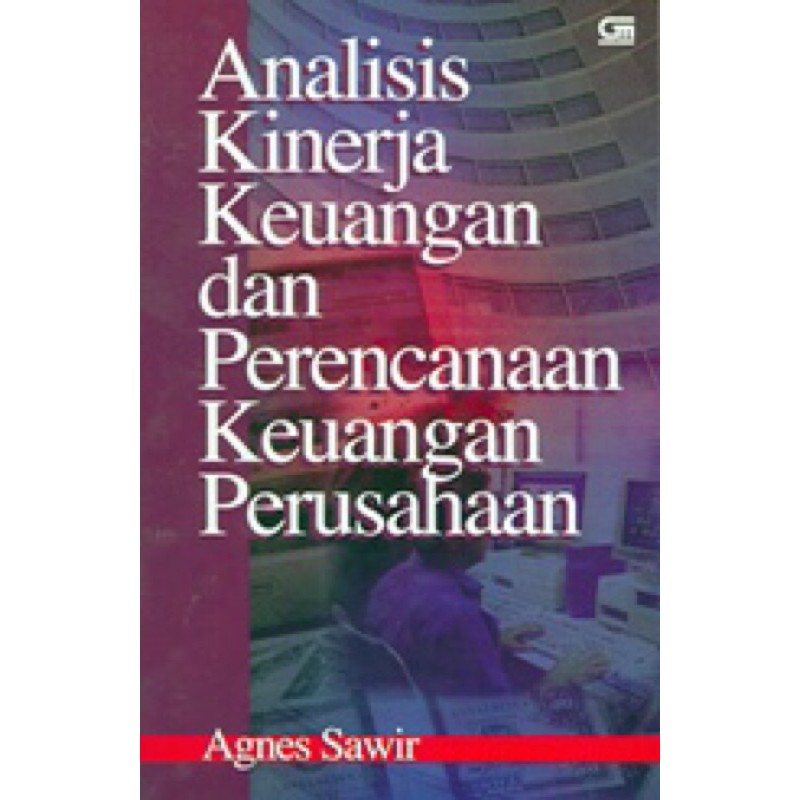 Jual Buku Analisis Kinerja Keuangan Dan Perencanaan Keuangan Perusahaan By Agnes Sawir Shopee 5298