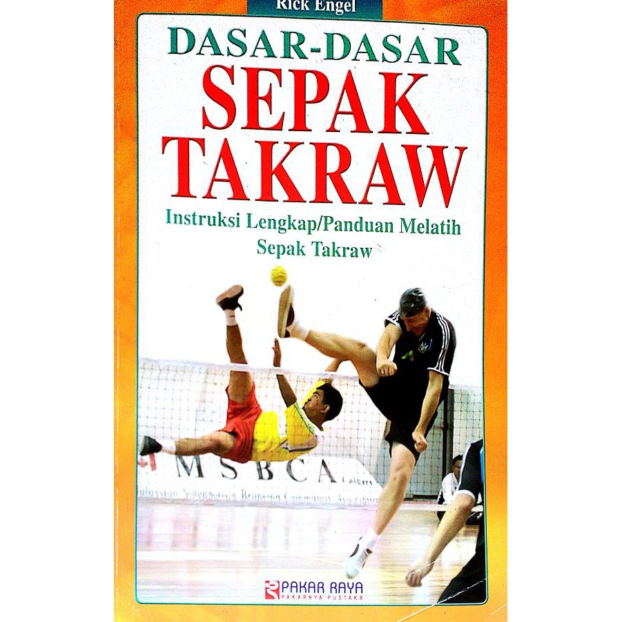 Jual Discount Dasar Dasar Sepak Takraw Rick Engel Ayo Beli | Shopee ...