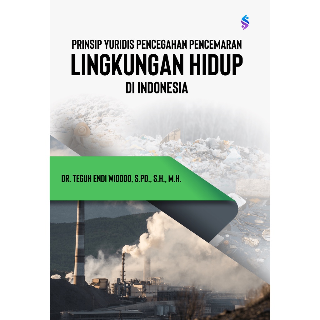 Jual BUKU PRINSIP YURIDIS PENCEGAHAN PENCEMARAN LINGKUNGAN HIDUP DI ...