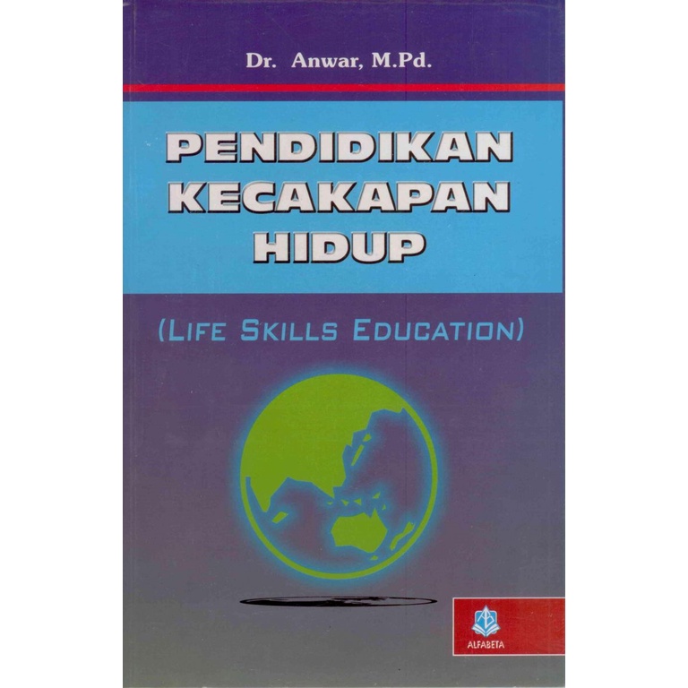 Jual Pendidikan Kecakapan Hidup (Life Skill Education) - Anwar Penerbit ...