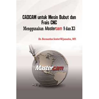 Jual Buku Panduan Lengkap CAD/CAM untuk Mesin Bubut dan Frais CNC ...