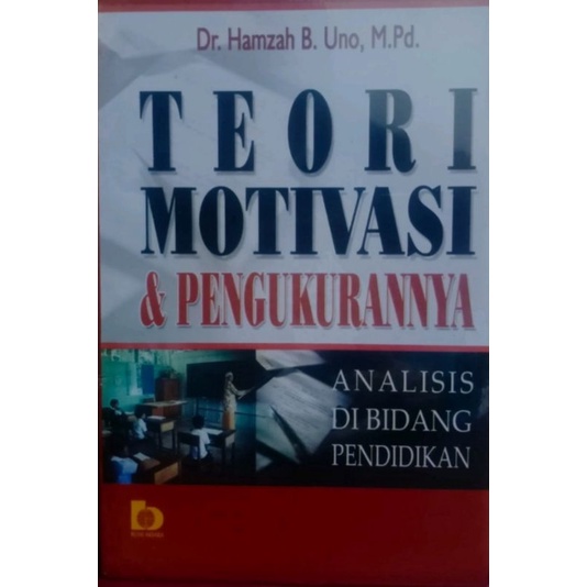 Jual Teori Motivasi & Pengukurannya Analisis Di Bidang Pendidikan By ...