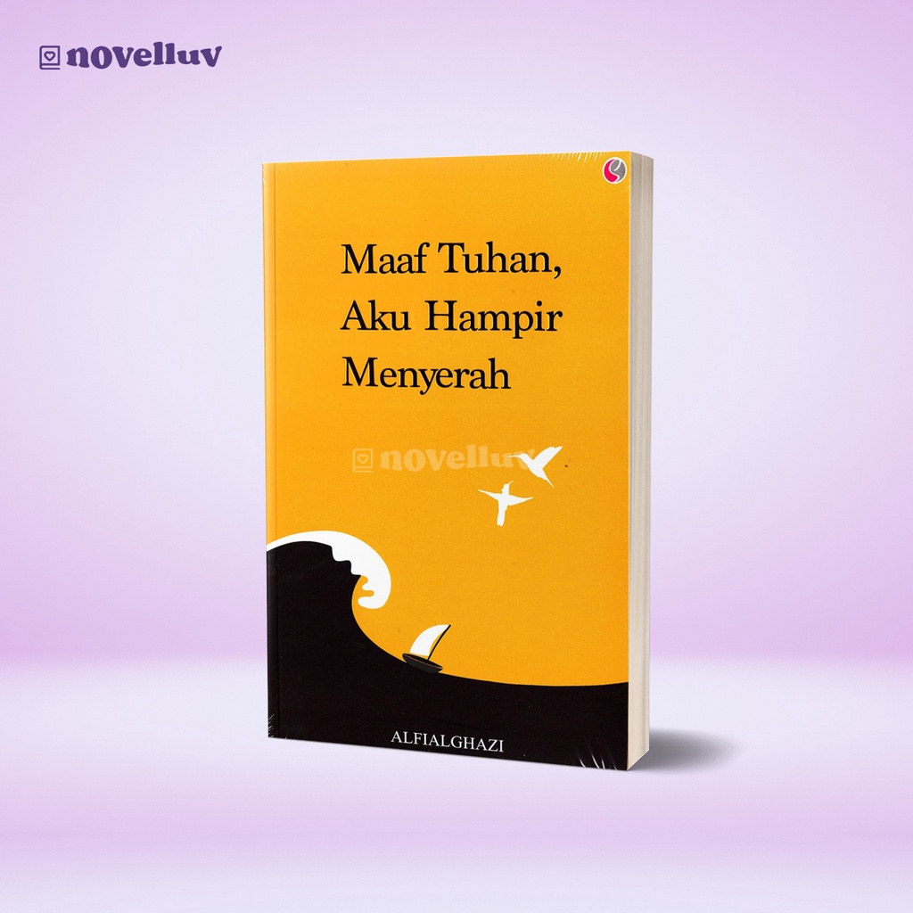 Jual Buku Maaf Tuhan Aku Hampir Menyerah By Alfialghazi Buku Self