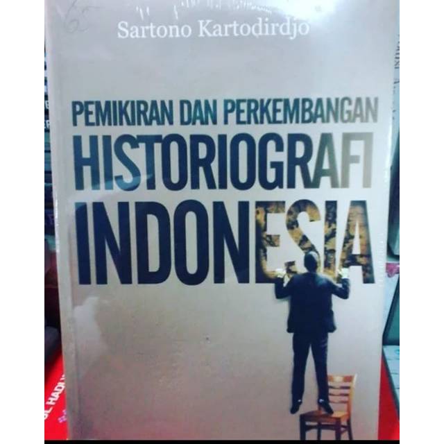 Jual Pemikiran Dan Perkembangan Historiografi Indonesia - Sartono ...