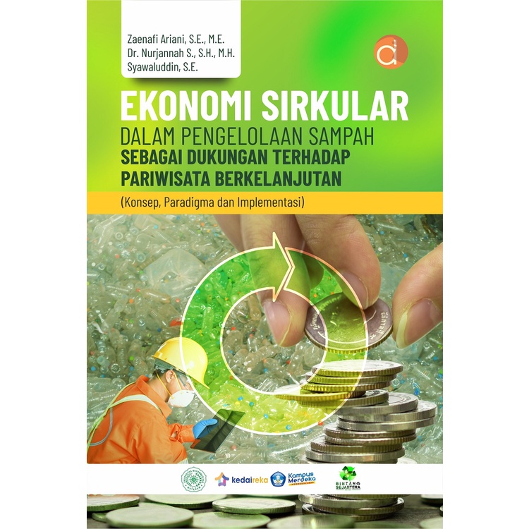 Jual Buku Ekonomi Sirkular Dalam Pengelolaan Sampah Sebagai Dukungan ...