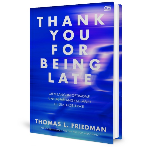 Jual Thank You for Being Late - Thomas L Friedman | Shopee Indonesia